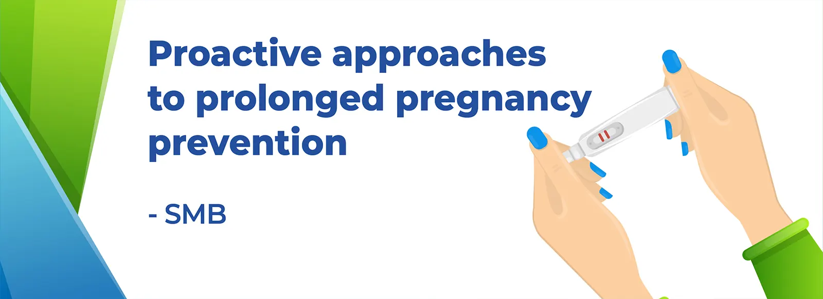proactive approaches to prolonged pregnancy prevention